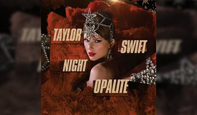 Taylor Swift Night - Opalite
