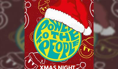 Power to the people - Xmas night party